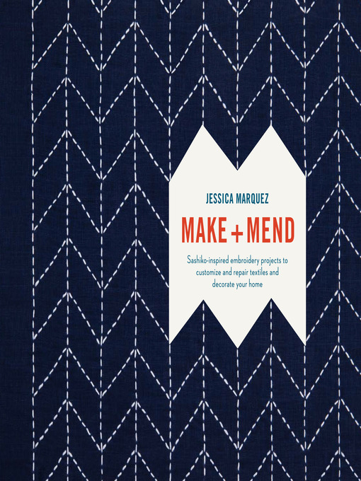 Title details for Make and Mend by Jessica Marquez - Wait list